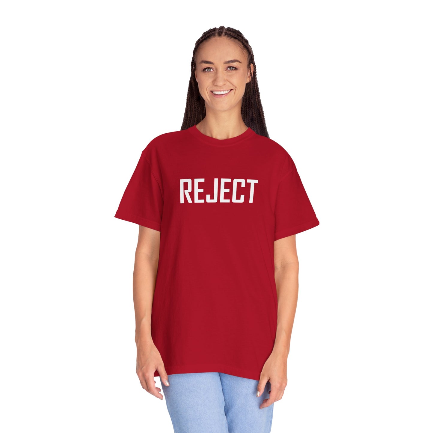 REJECT Tee made with She-Jects favorite brand COMFORT COLORS! So comfy!