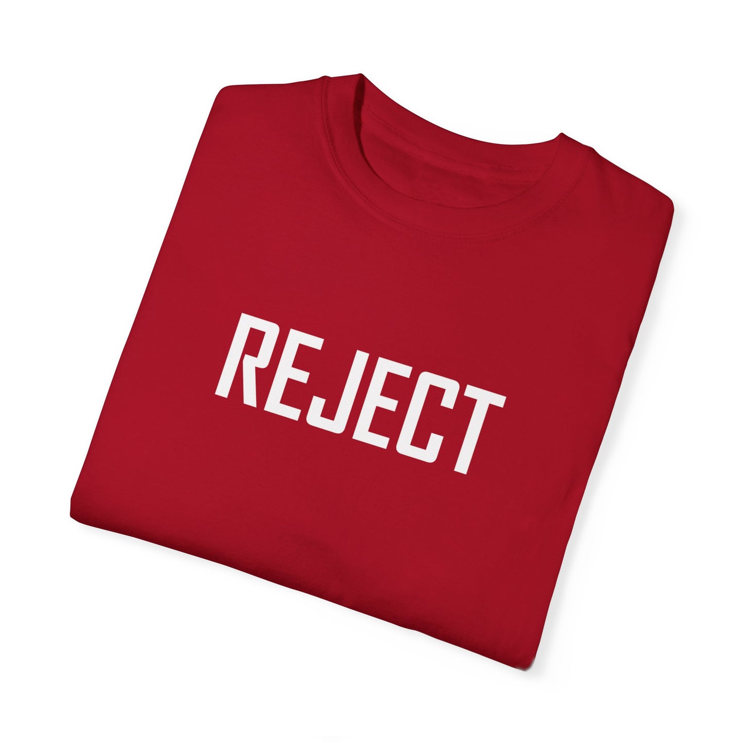 REJECT Tee made with She-Jects favorite brand COMFORT COLORS! So comfy!