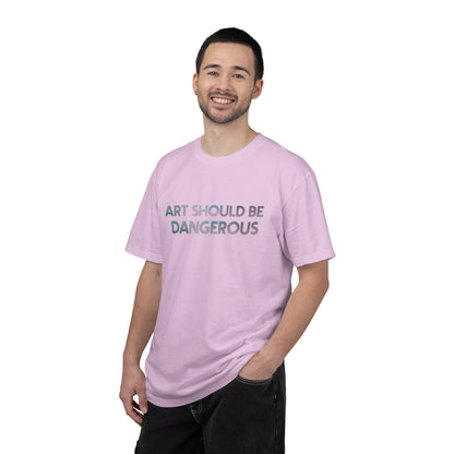 Art Should Be Dangerous - Euphoria Tee by Tara