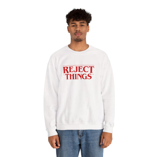 (Reel) Reject Things Sweatshirt