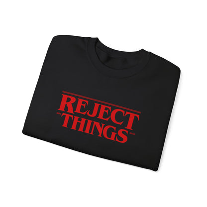 (Reel) Reject Things Sweatshirt