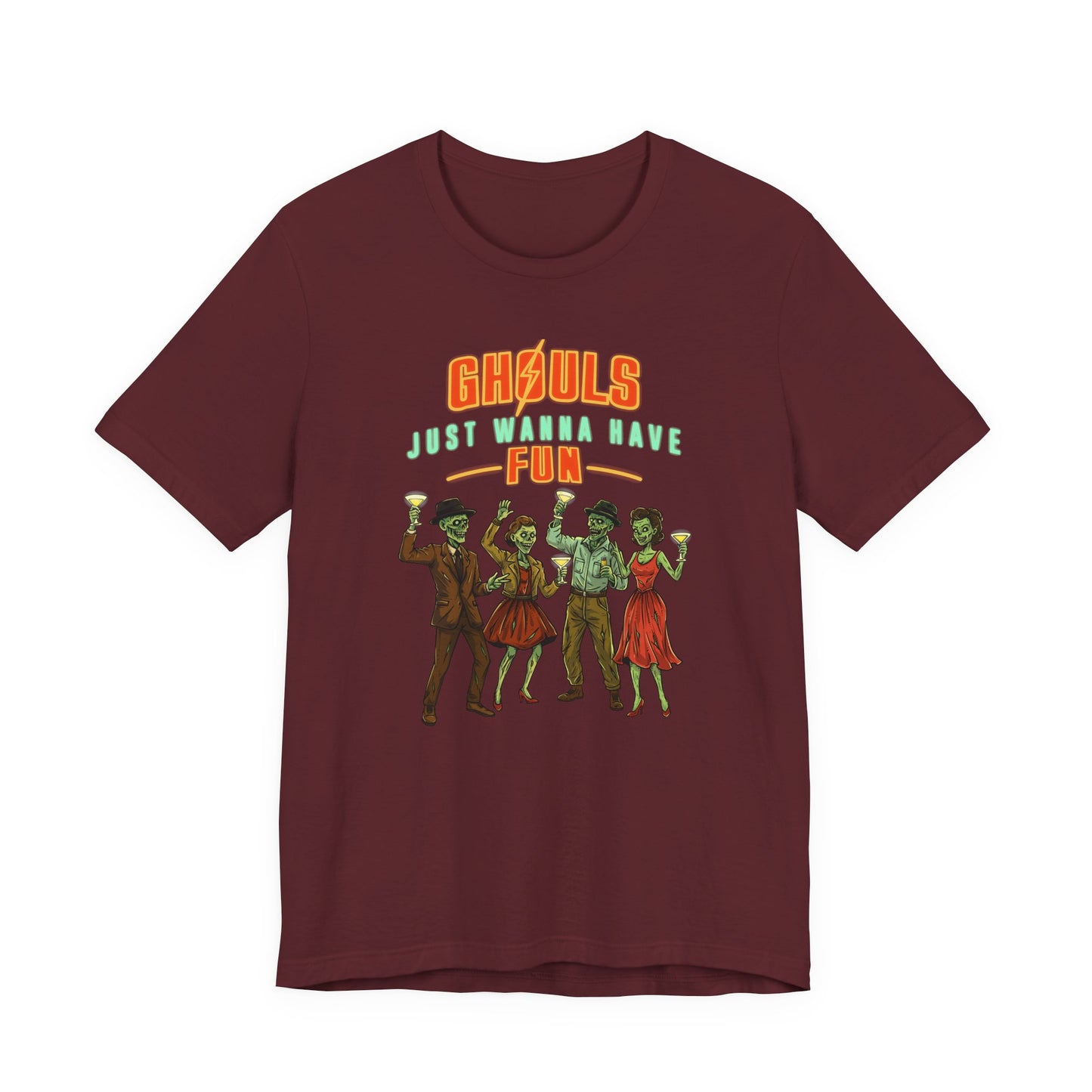 Ghouls Just Wanna Have Fun- Fallout Shirt