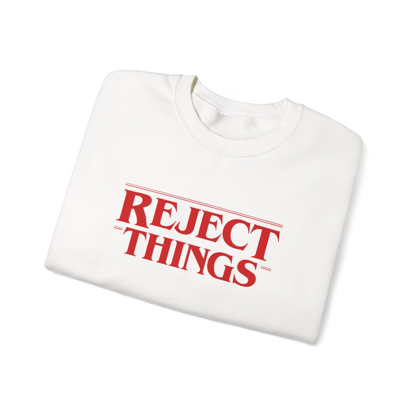 (Reel) Reject Things Sweatshirt