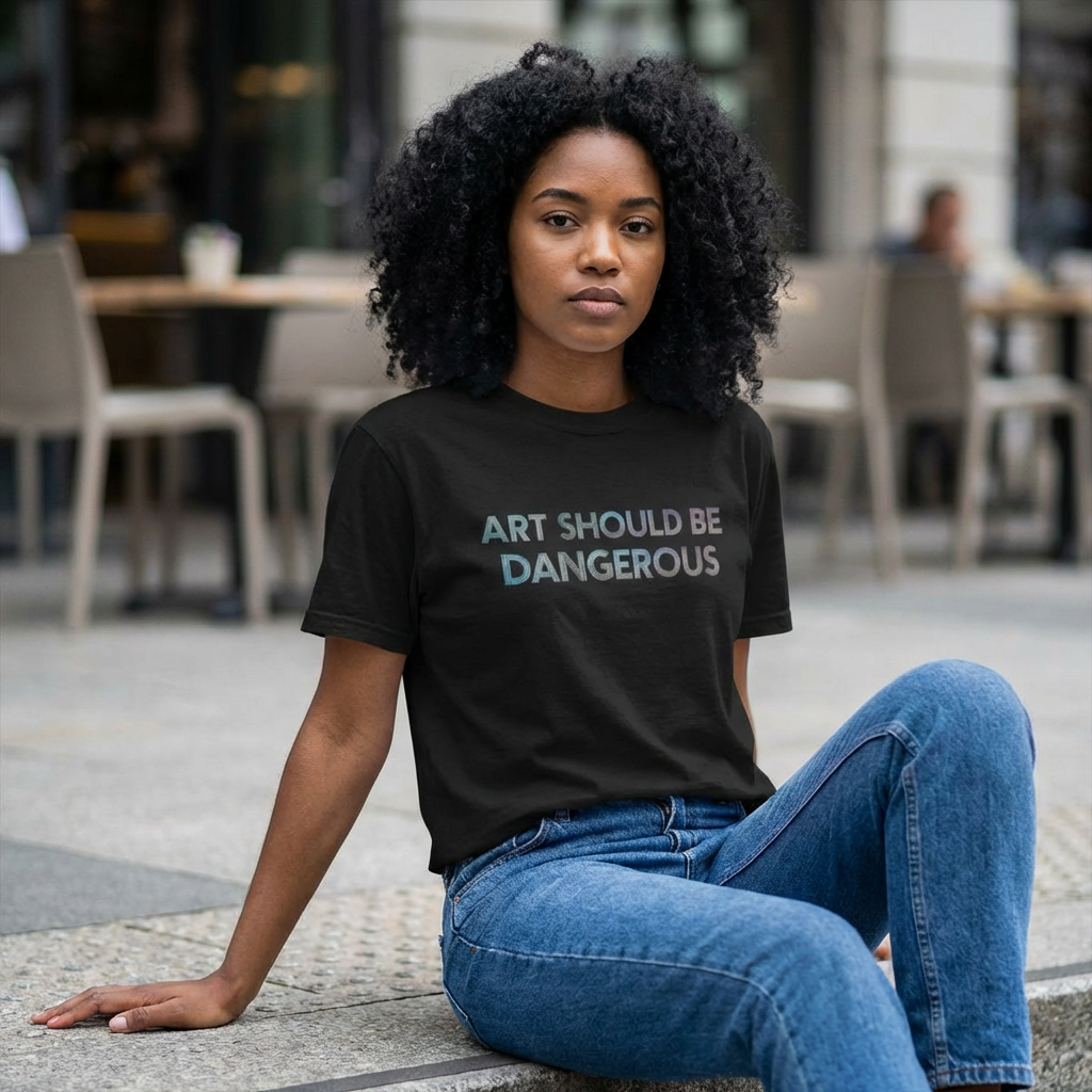 Art Should Be Dangerous - Euphoria Tee by Tara