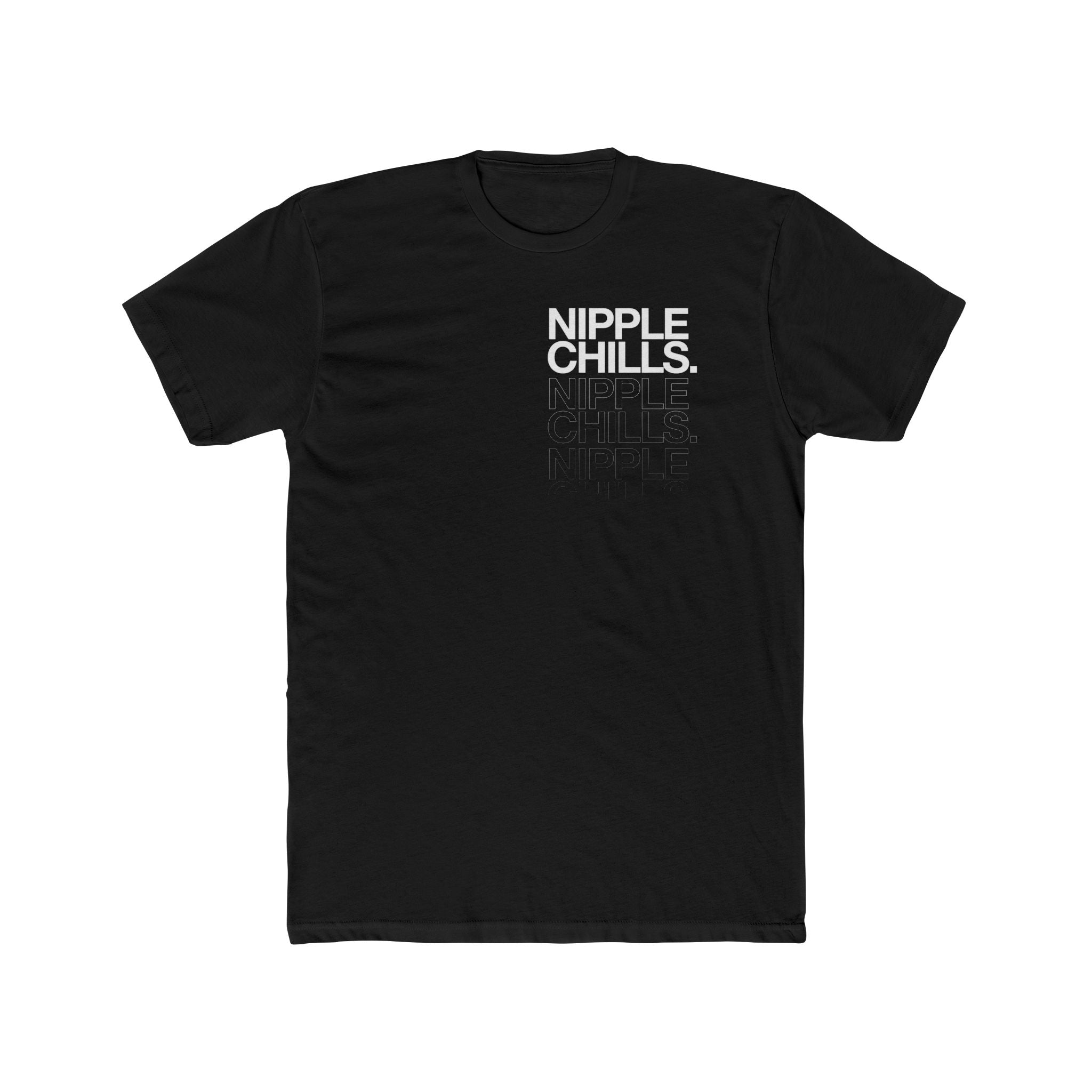 Nipple Chills T-Shirt – Reject Nation Shop