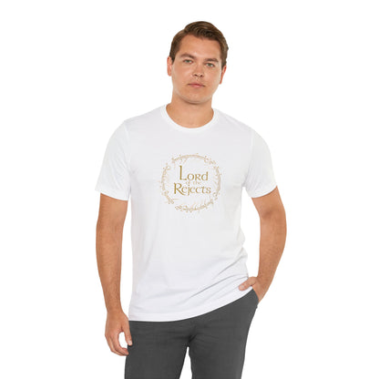 Lord of the Rejects Tee